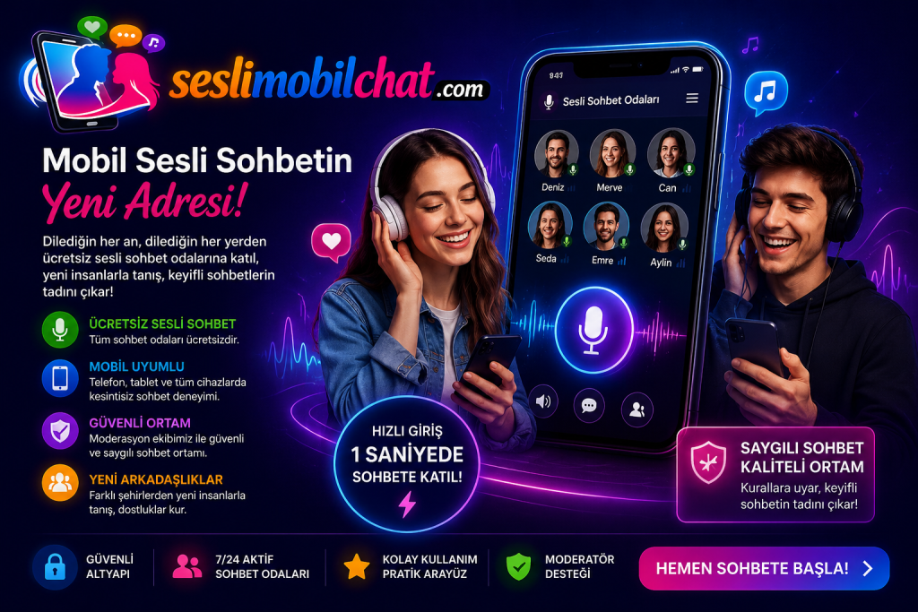 Mobil Sesli Sohbetin Yeni Adresi Seslimobilchat